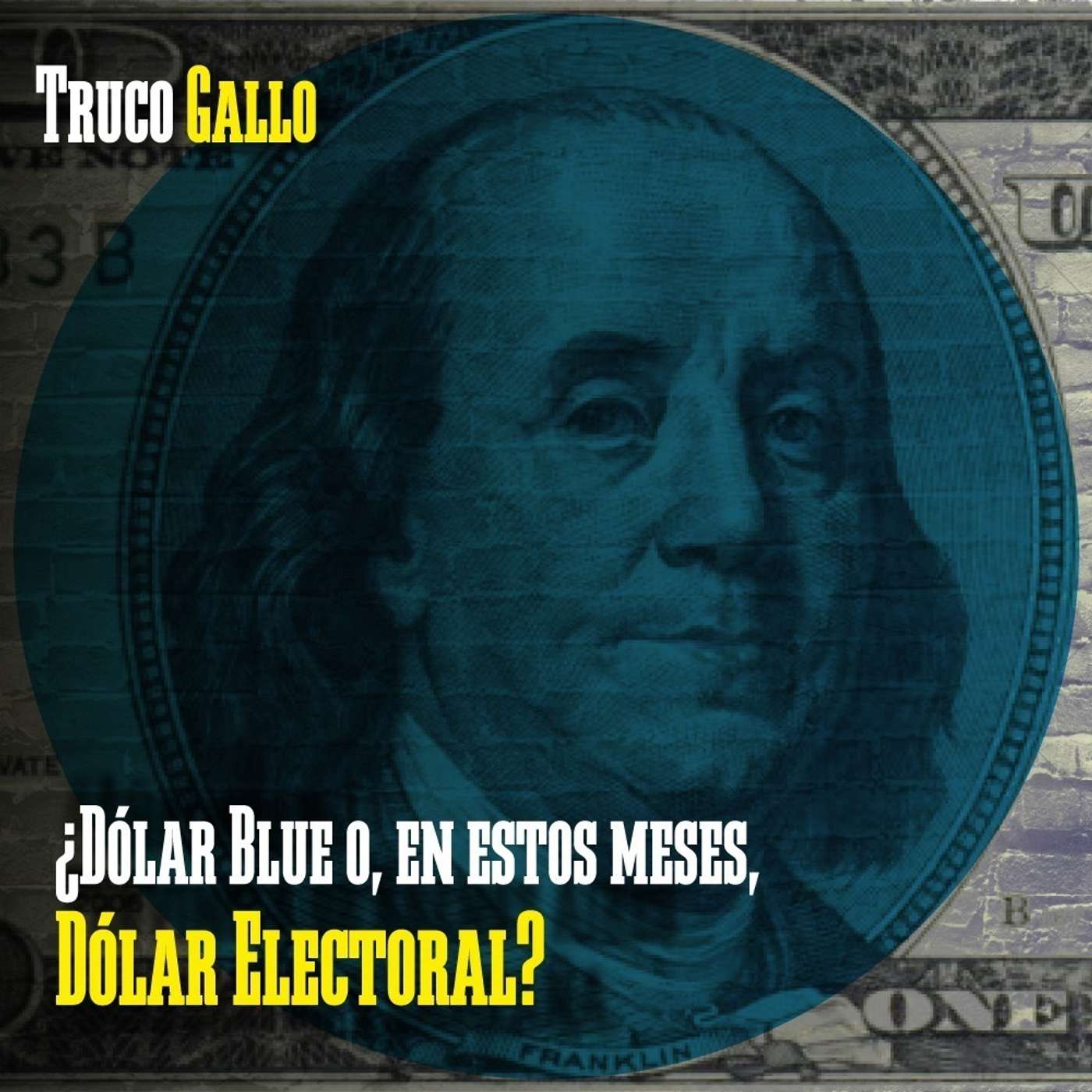 ¿Dólar Blue o, en estos meses, Dólar Electoral? episode artwork