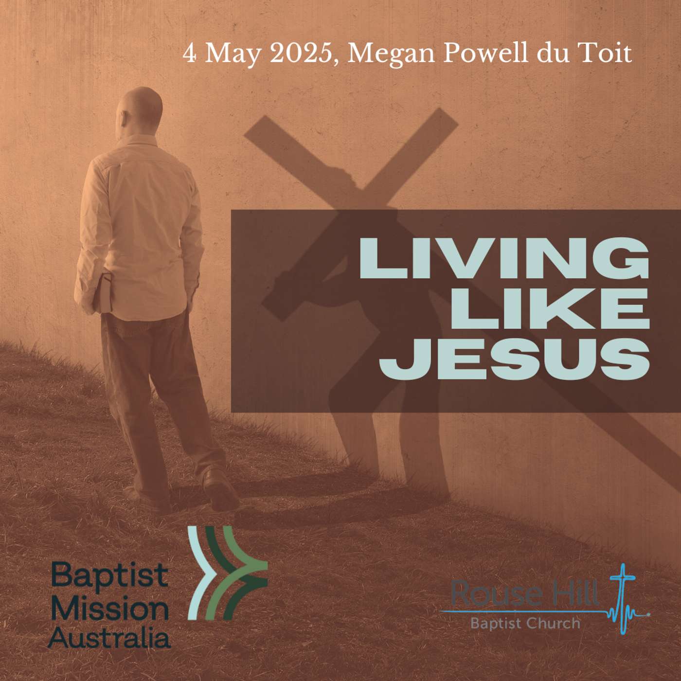 4th May - May Mission Month: More Like Jesus - 1 Growing as Authentic Followers of Jesus (Living like Jesus) - Megan Powell du Toit