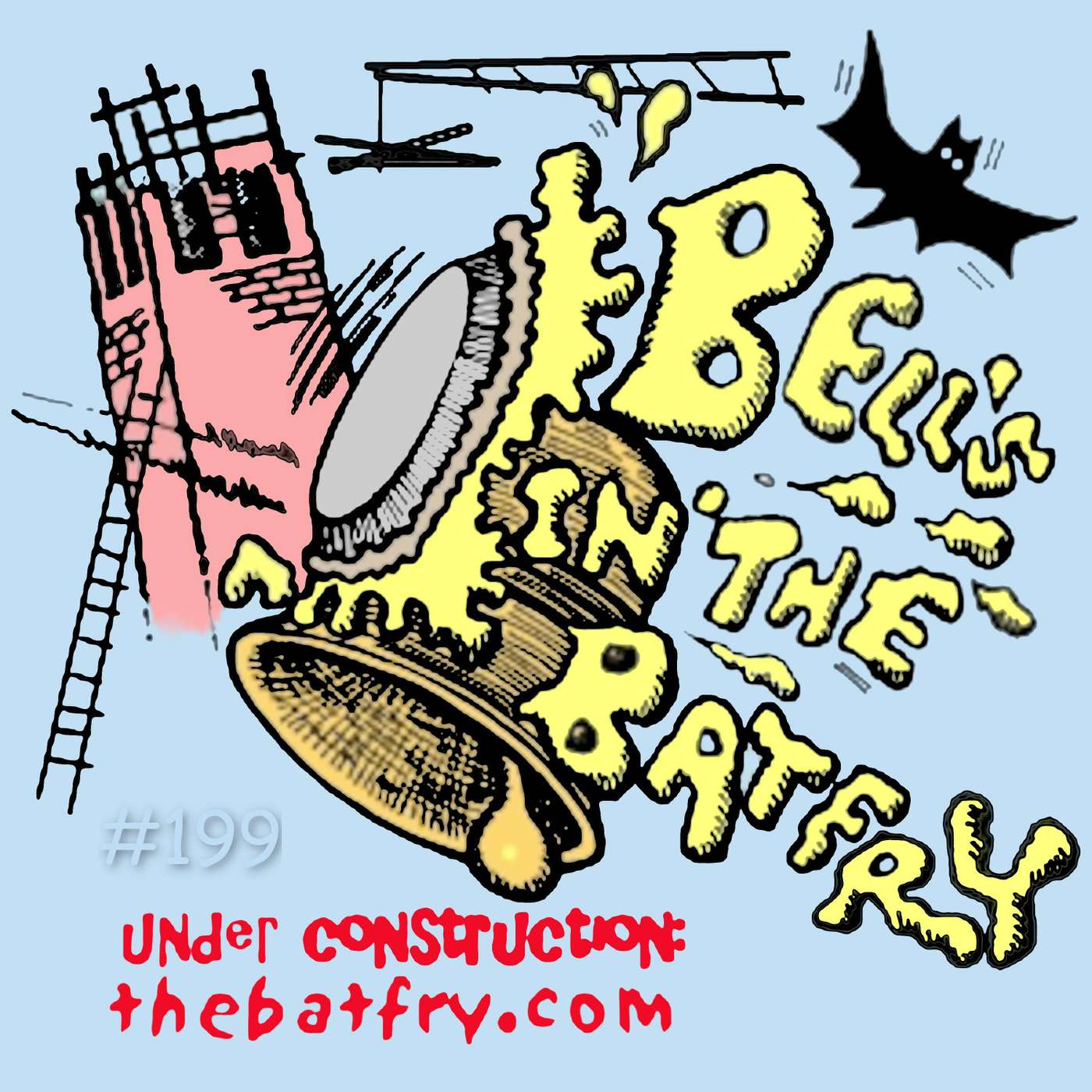 Bell's in the Batfry #199 episode artwork