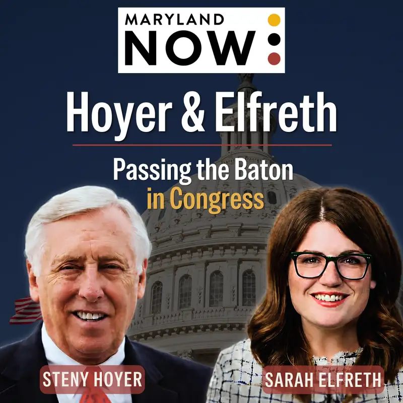 Steny Hoyer & Sarah Elfreth: Passing the Baton in Congress