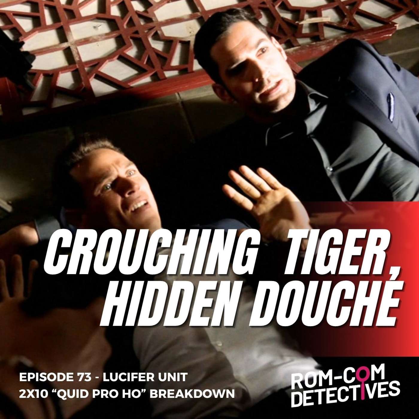 Crouching Tiger, Hidden Douche – Lucifer Unit 2×10 “Quid Pro Ho”