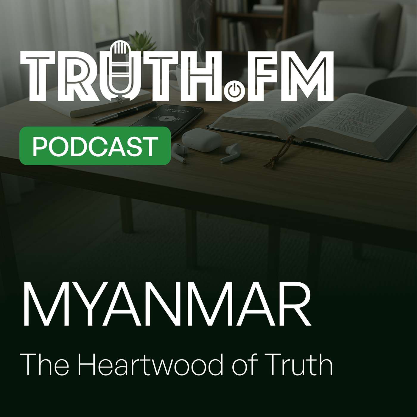 အမှန်တရားရဲ့ နှလုံးသား - MYANMAR - The Heartwood of Truth podcast artwork