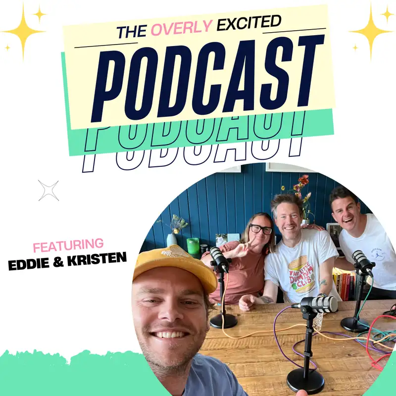 Chasing Dreams and Backing Yourself: Eddie Perfect & Kristen Gibson's Inspiring Stories