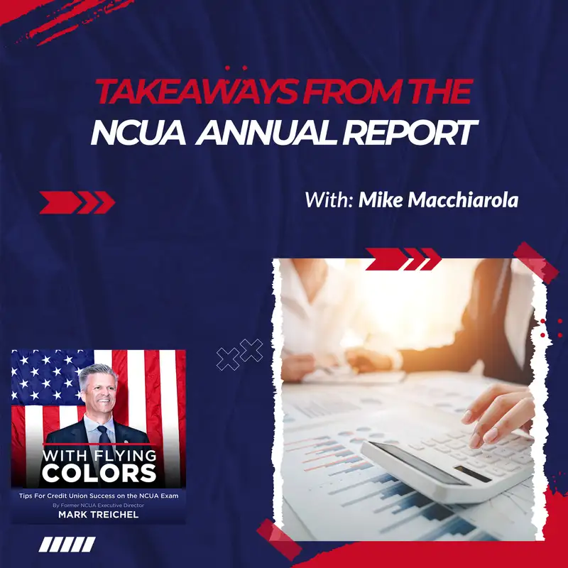 #101 Mike Macchiarola's Takeaways From The NCUA Annual Report