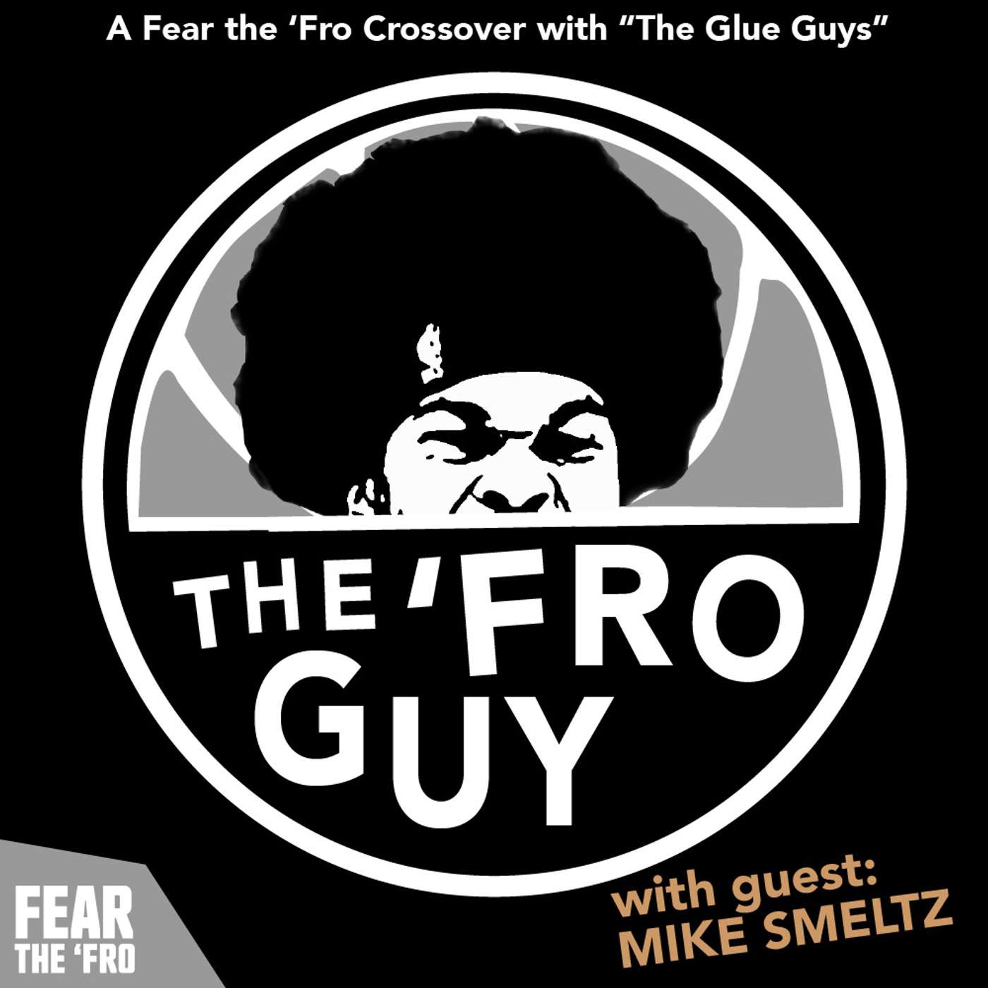 A Fear the 'Fro crossover with special guest, Mike Smeltz of "The Glue Guys" (The Athletic's Nets Pod)