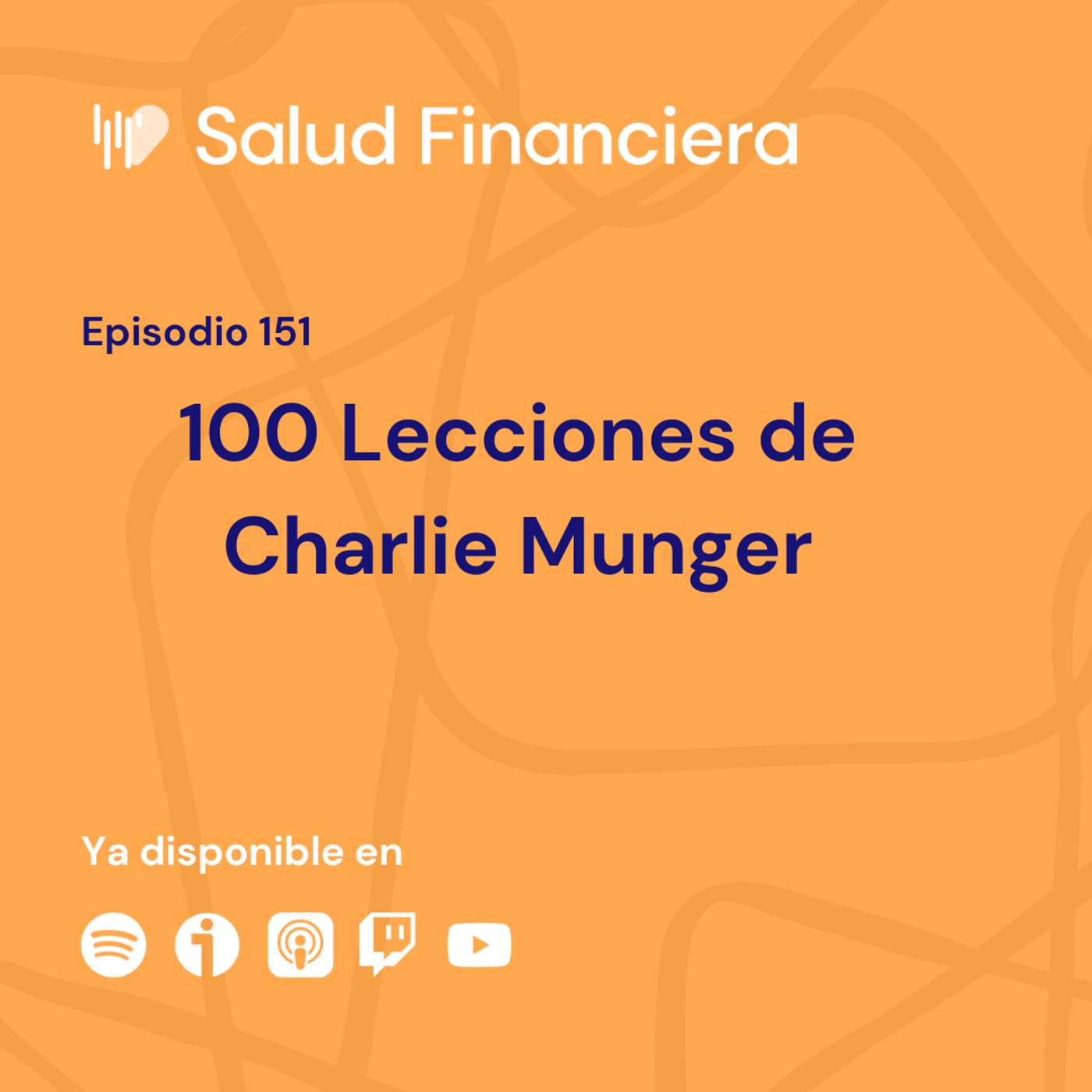 Salud Financiera #152: 100 Lecciones de Charlie Munger