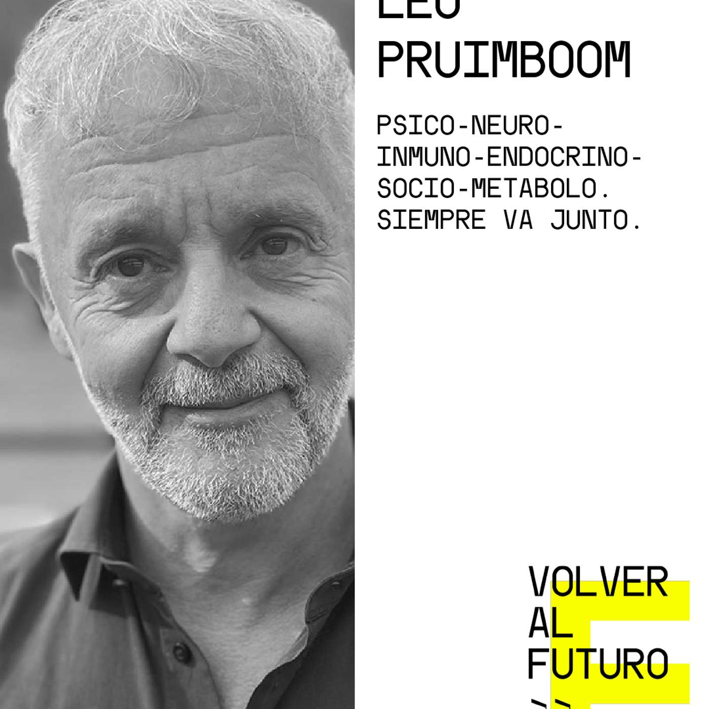#214 Leo Pruimboom | Psico-neuro-inmuno-endocrino-socio-metabolo. Siempre va junto. episode artwork