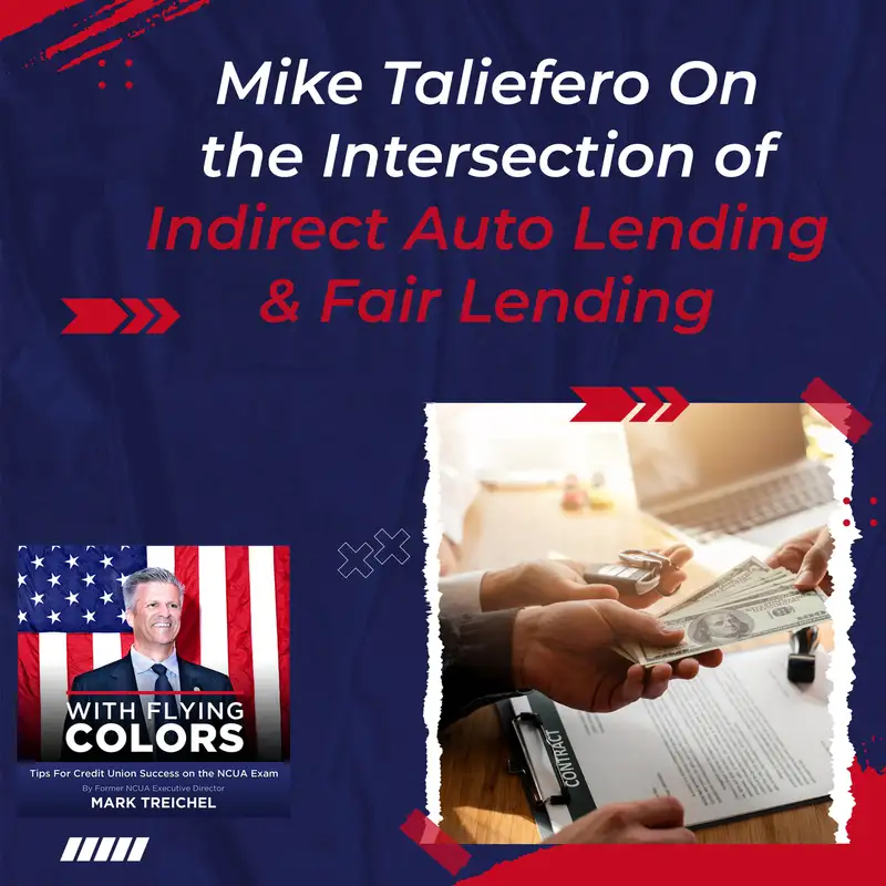 #127 Mike Taliefero On The Intersection Of Indirect Auto Lending & Fair Lending