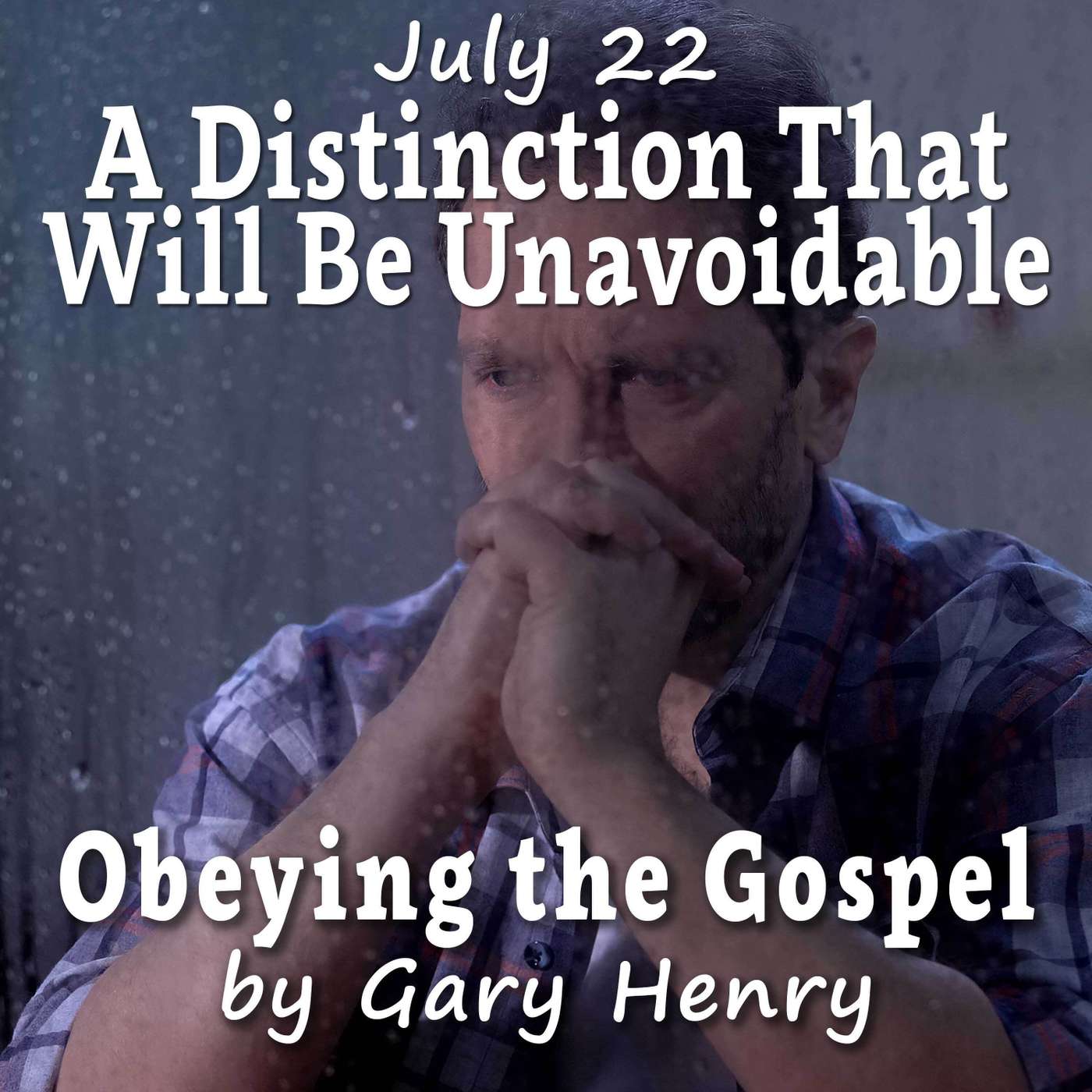 A Distinction That Will Be Unavoidable (July 22) episode artwork