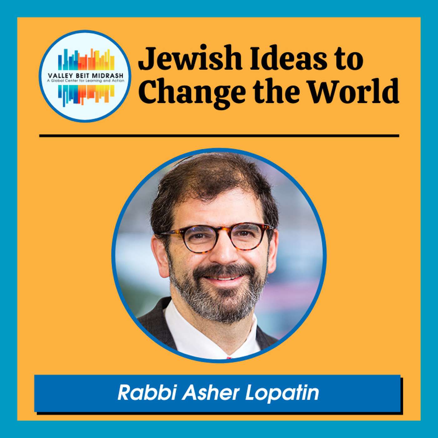 Jewish Ideas to Change the World