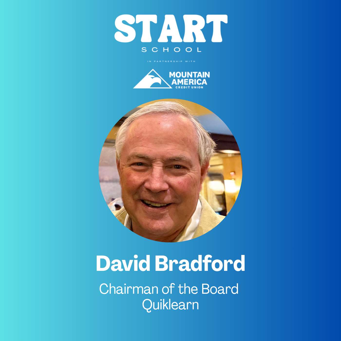 Start School Session: Quiklearn Chairman of the Board David Bradford episode artwork