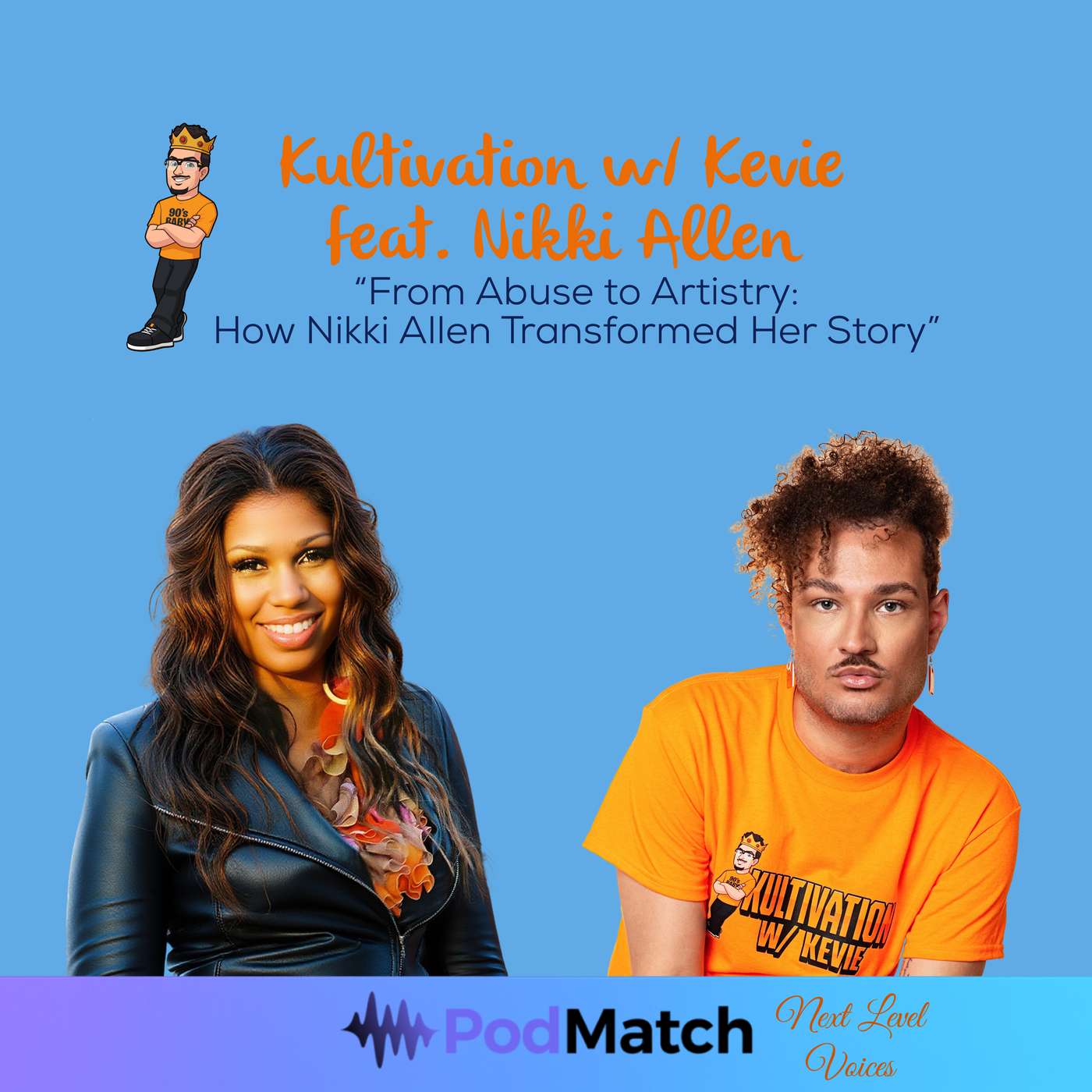 Kultivation with Kevie: Stories, Nostalgia and Empowerment