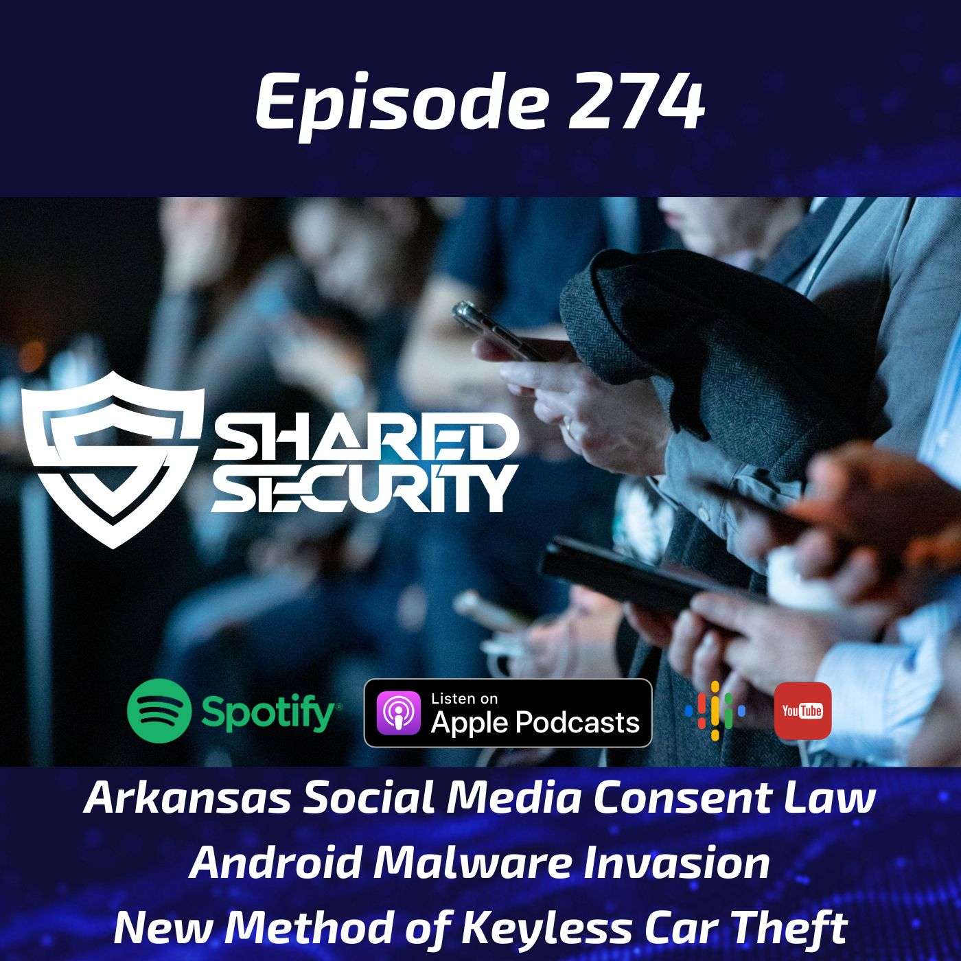 Arkansas Social Media Consent Law, Android Malware Invasion, New Method of Keyless Car Theft episode artwork