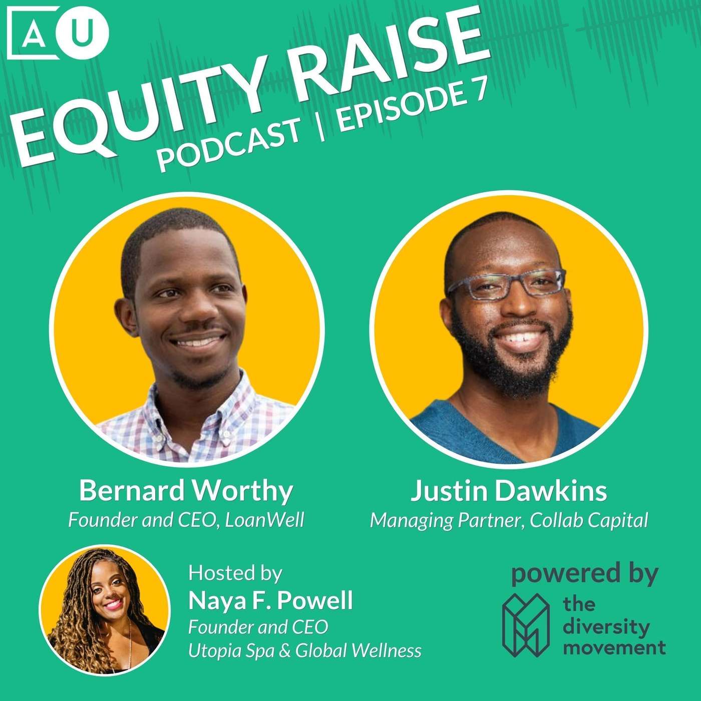 Affordable Capital for ALL, with LoanWell’s Bernard Worthy and Collab Capital’s Justin Dawkins