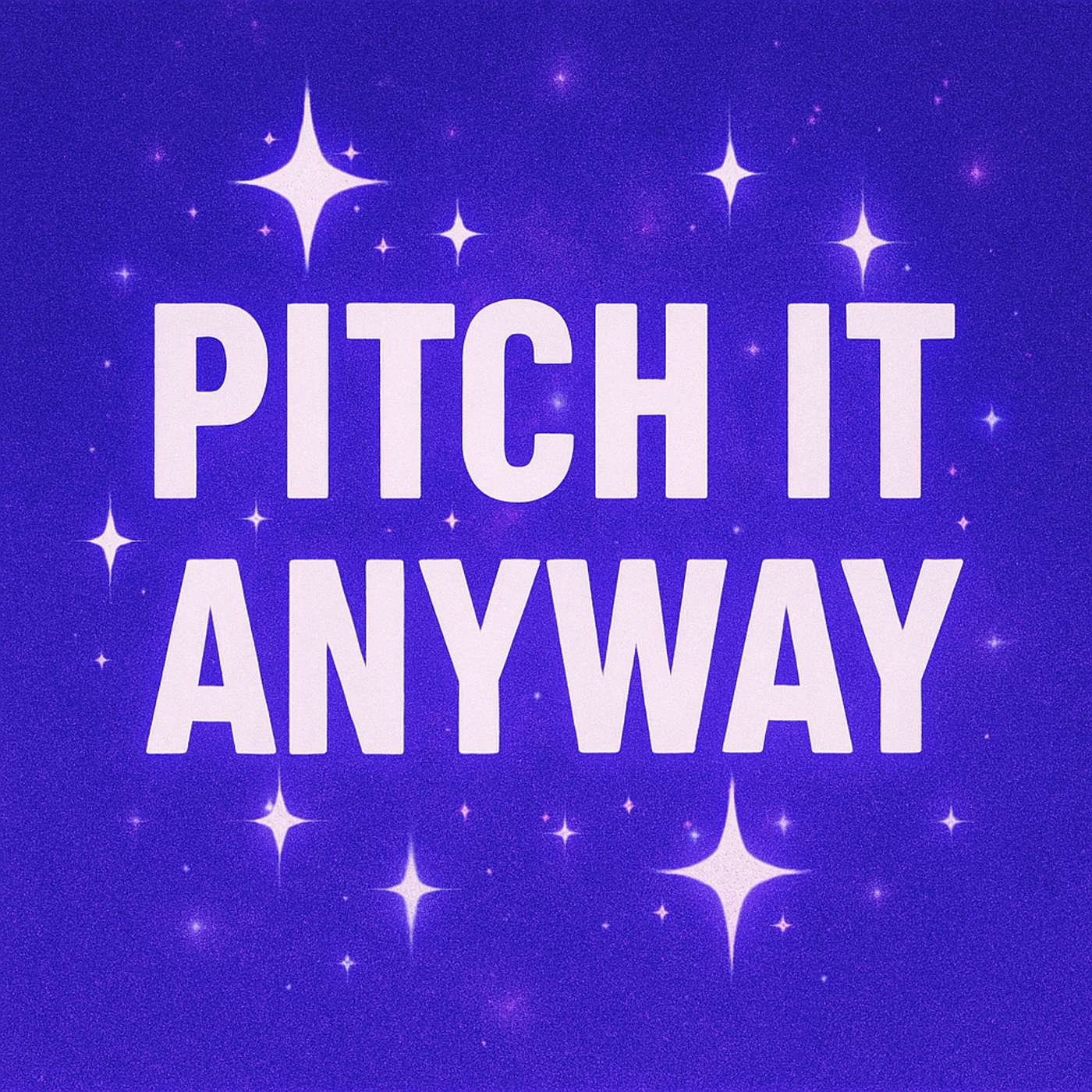 Pitch It Anyway