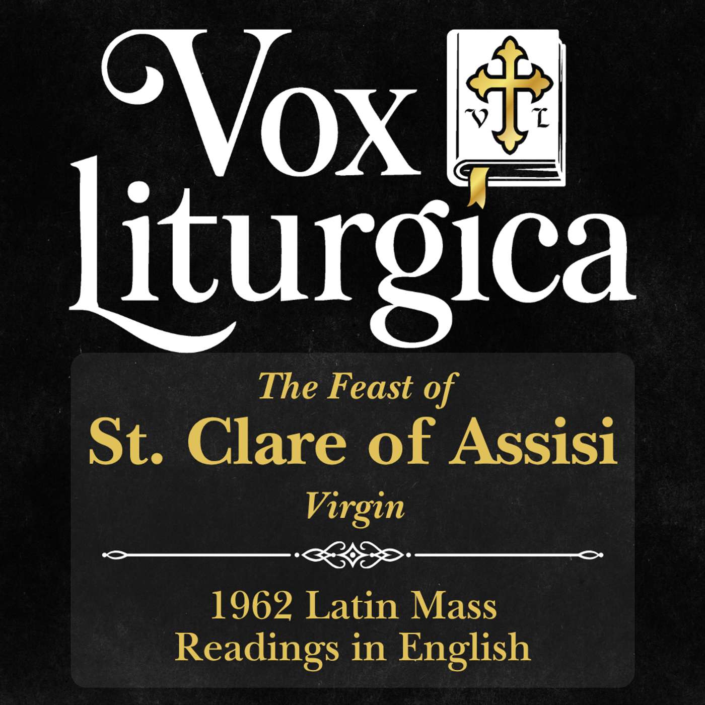 St. Clare of Assisi | 1962 Missal | Latin Mass Readings | 8/12/2026 episode artwork