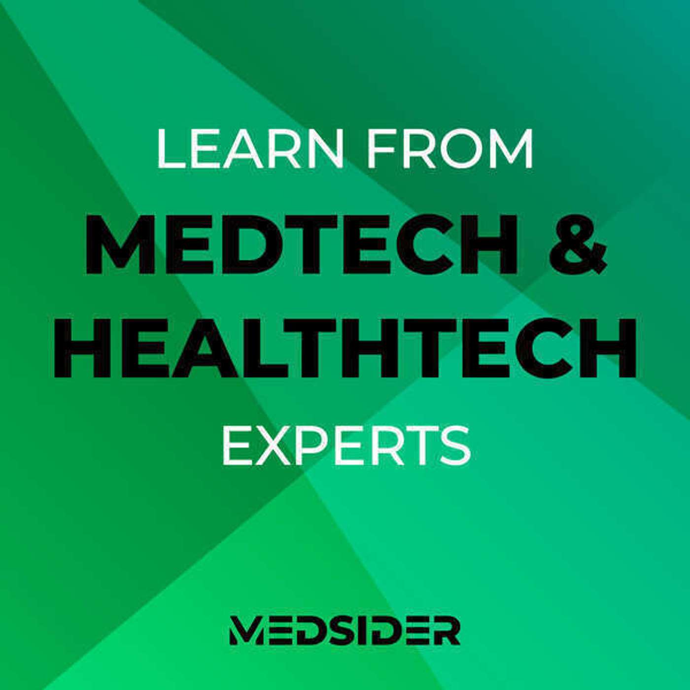 Medsider: Learn from Medtech and Healthtech Founders and CEOs