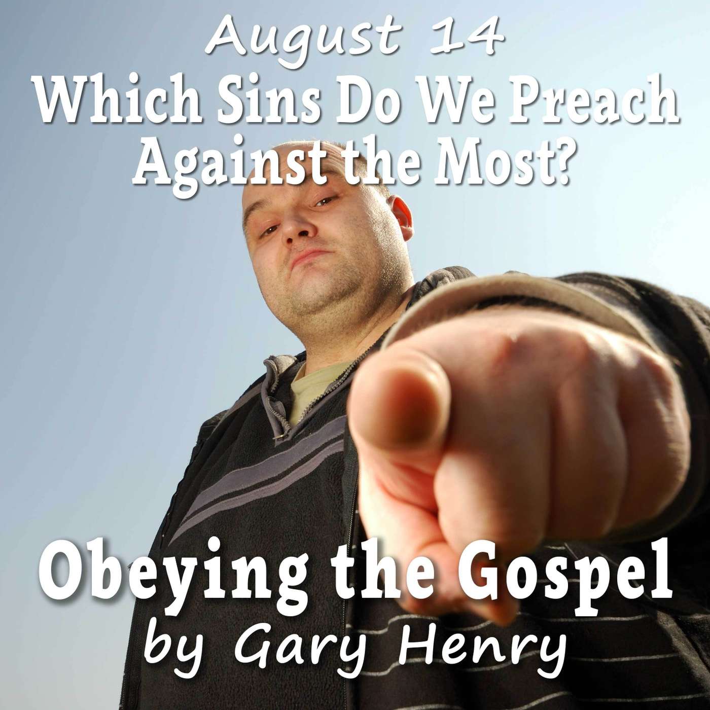 Which Sins Do We Preach Against the Most? (August 14) episode artwork