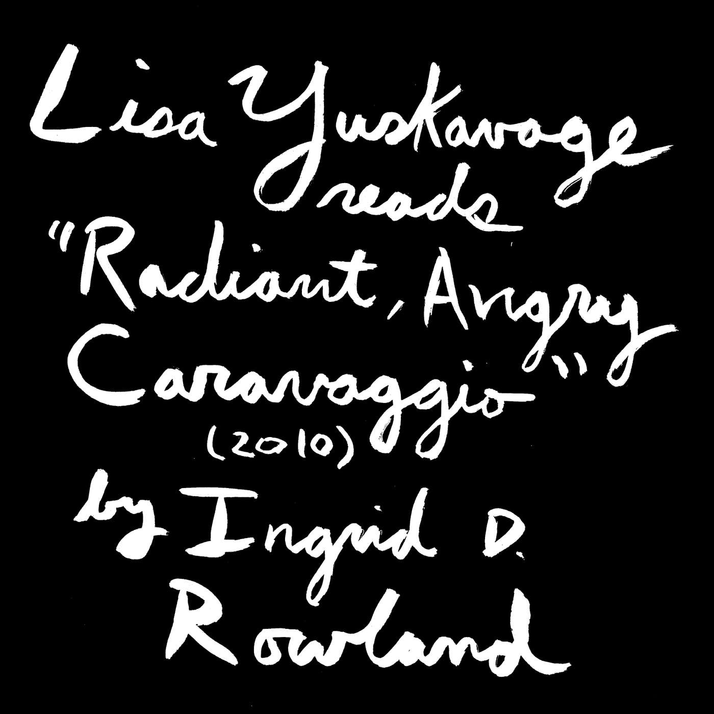 “Radiant, Angry Caravaggio“ by Ingrid D. Rowland
