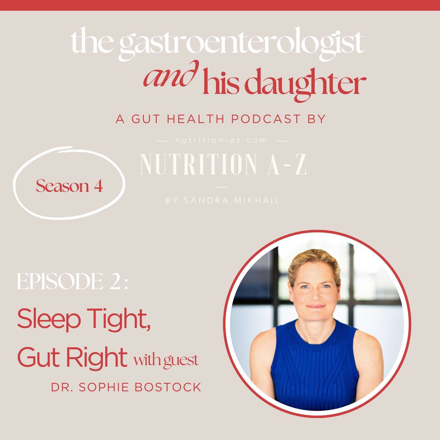S04E02 | Sleep Tight, Gut Right with Dr. Sophie Bostock
