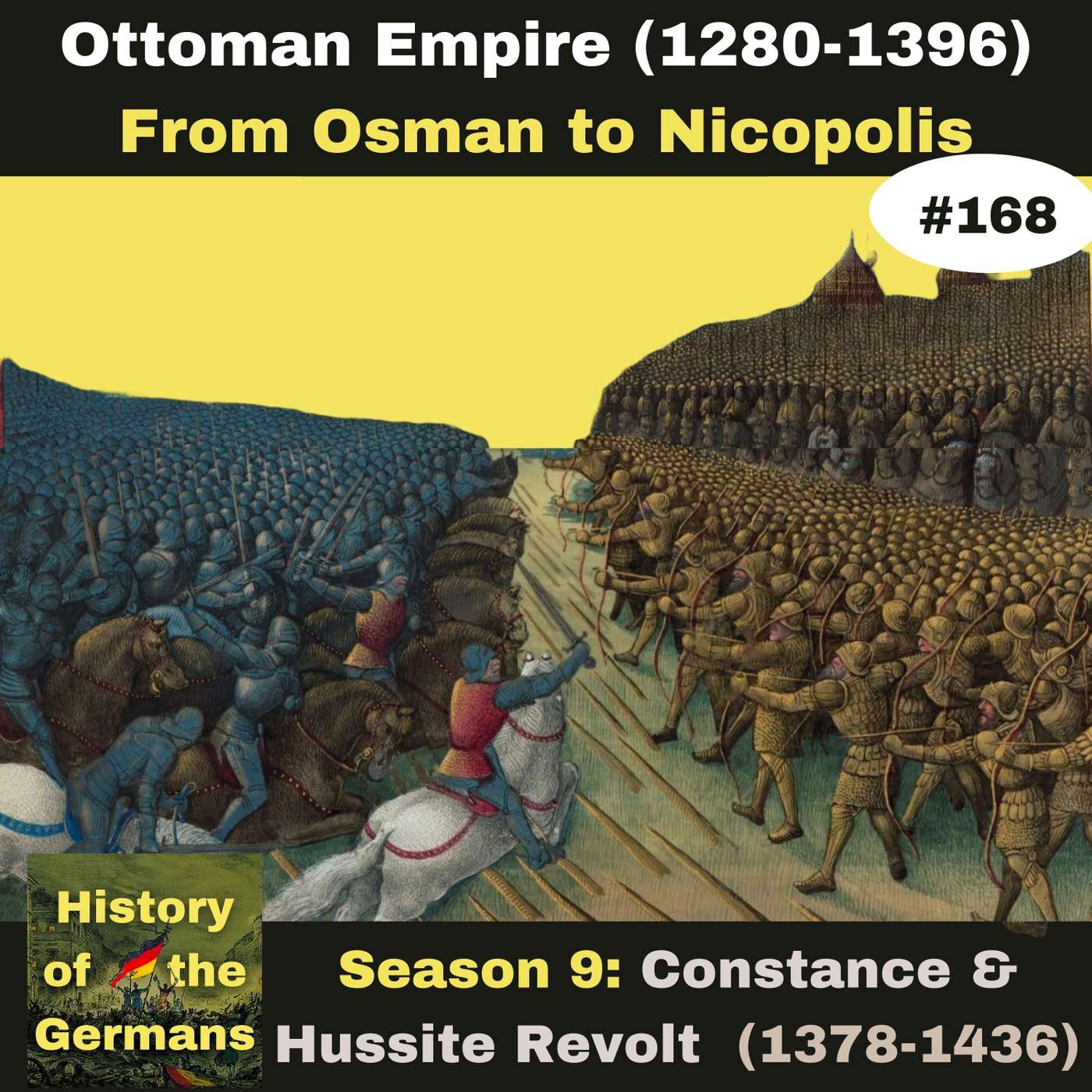 Ep. 168: Ottoman Empire (1280-1396) - From Osman to Nicopolis episode artwork