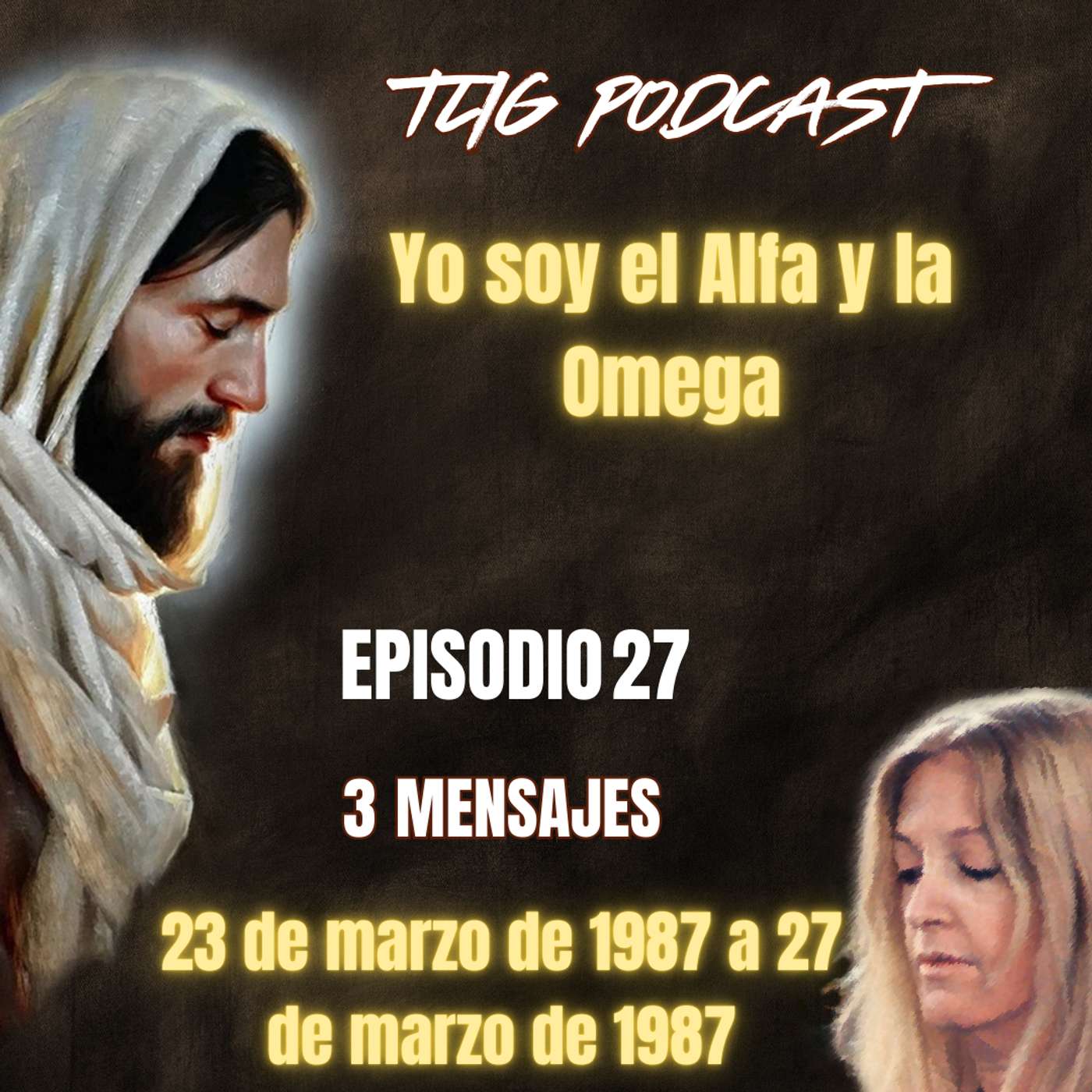 Episodio 27: Yo soy el Alfa y la Omega episode artwork