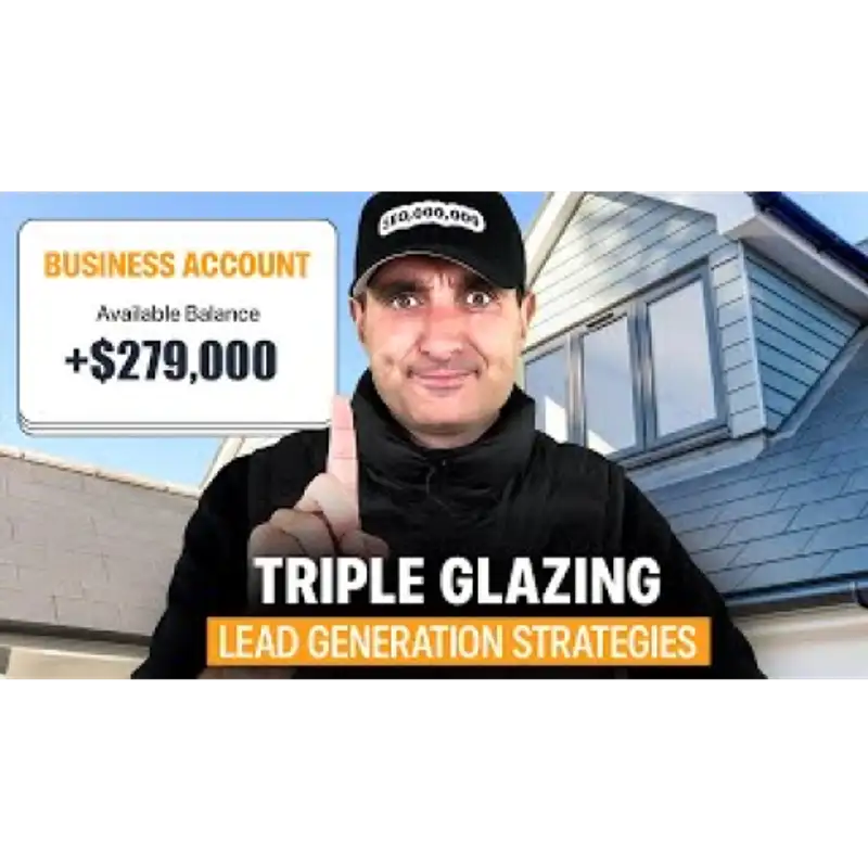 The Best Lead Generation Strategy for Triple Glazing Companies