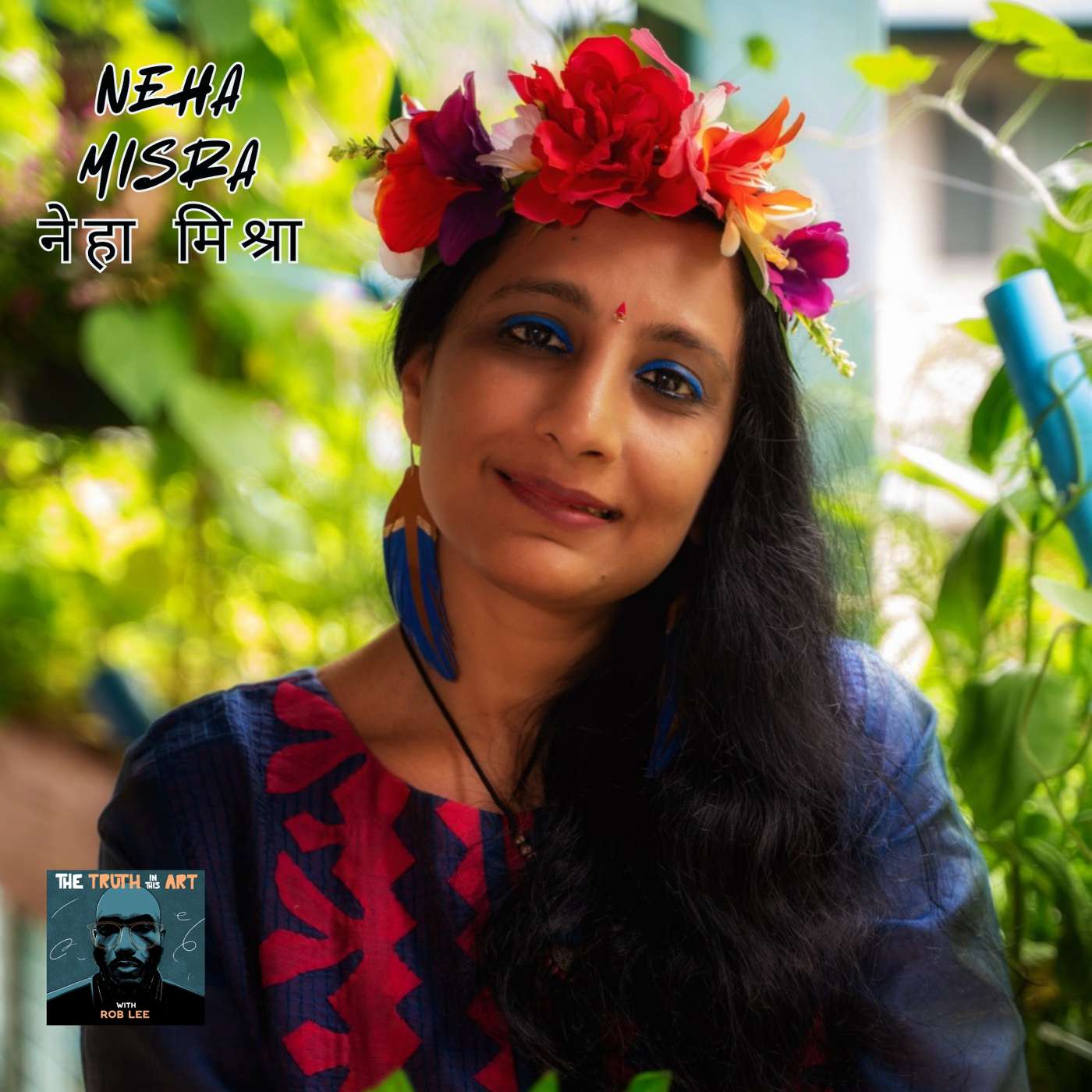 #57 – Can Art, Storytelling, and Hope Illuminate Community? | Neha Misra #57 – Can Art, Storytelling, and Hope Illuminate Community? | Neha Misra