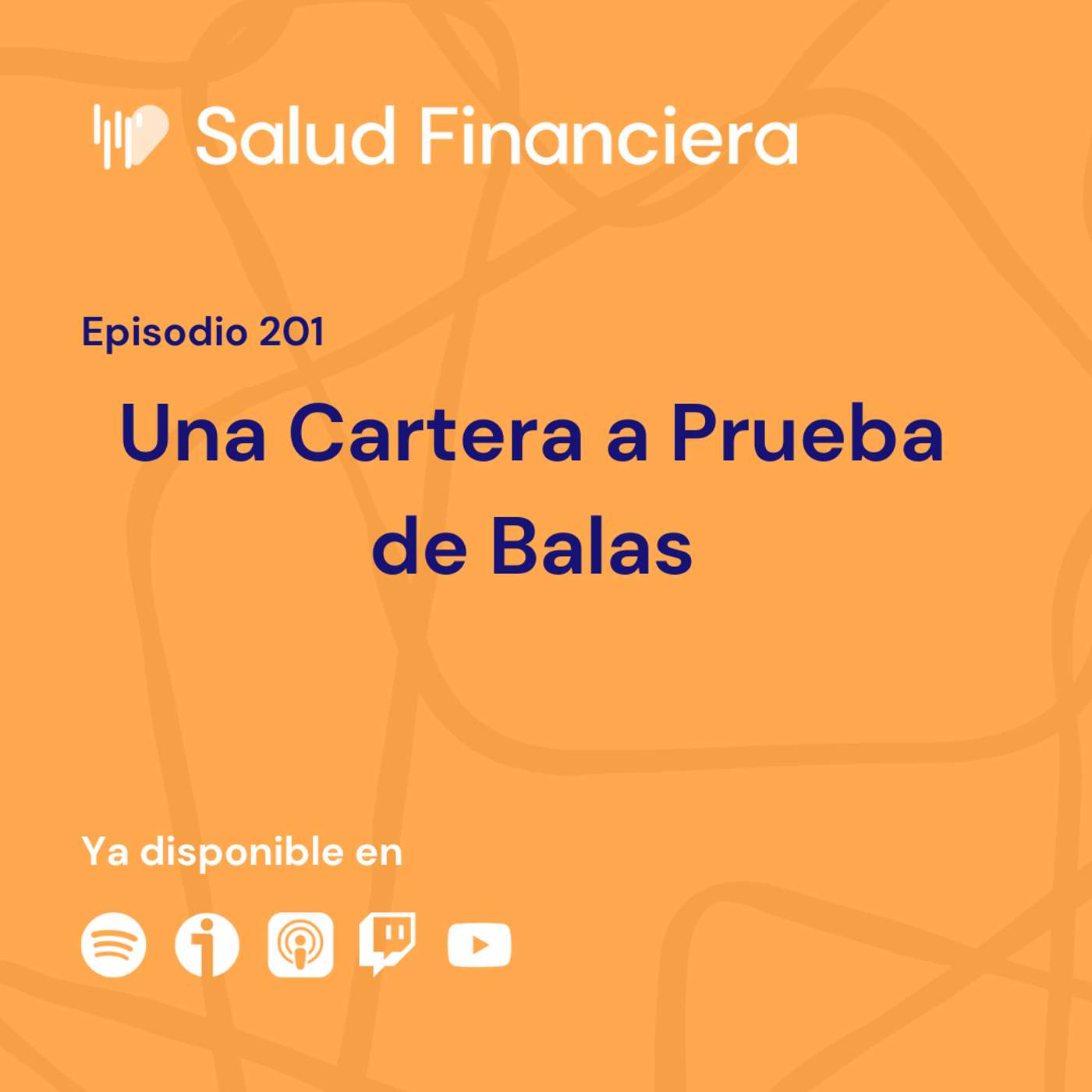 Salud Financiera #201: Una Cartera a Prueba de Balas