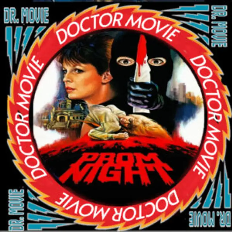 Doctor Movie: Episode 281: Prom Night
