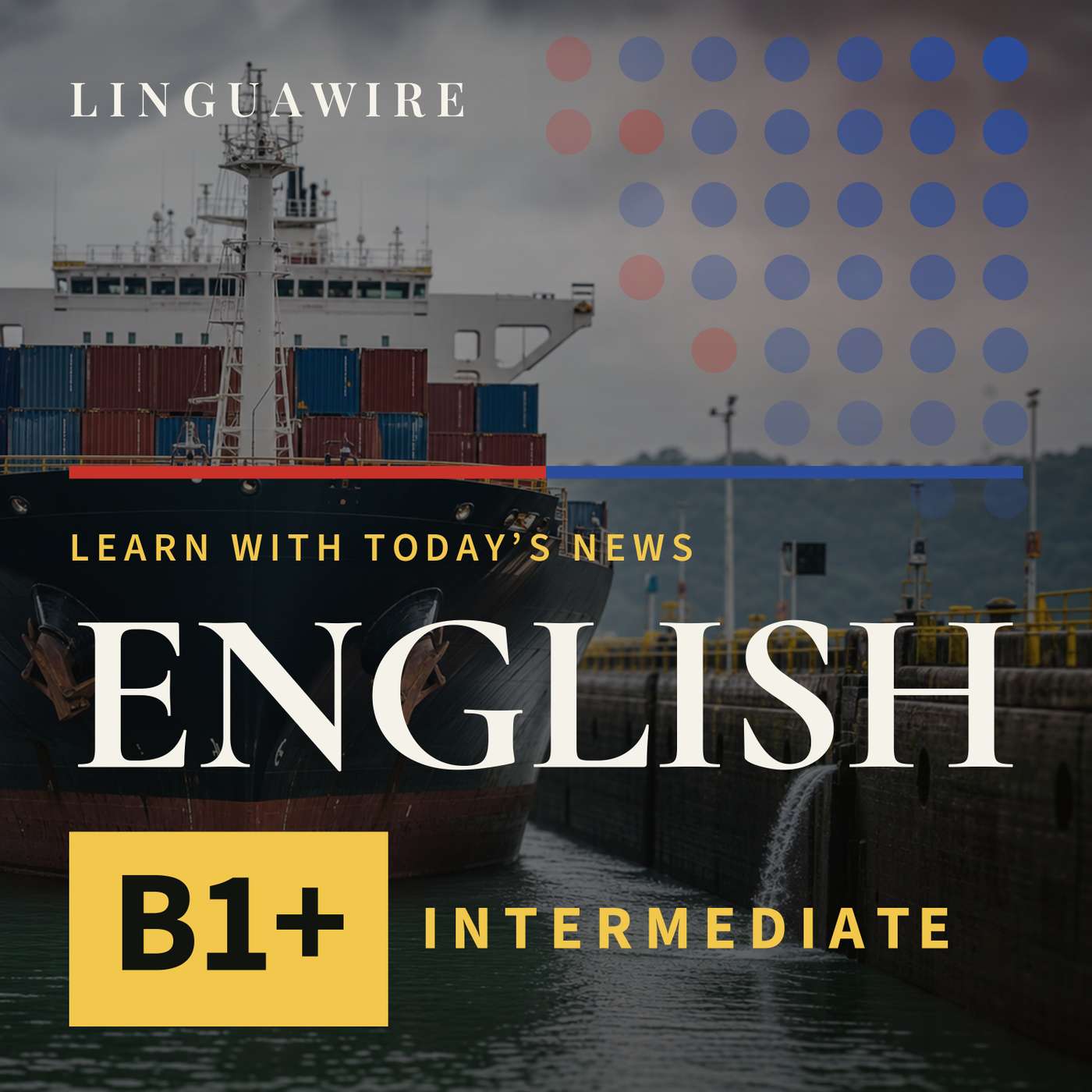 B1 English News | Panama Canal Limits Ships as El Niño Tightens Water Supply episode artwork