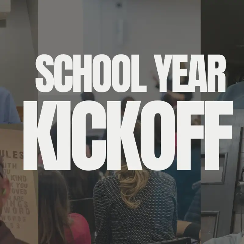 Kickoff to the School Year: Setting the Stage for Success