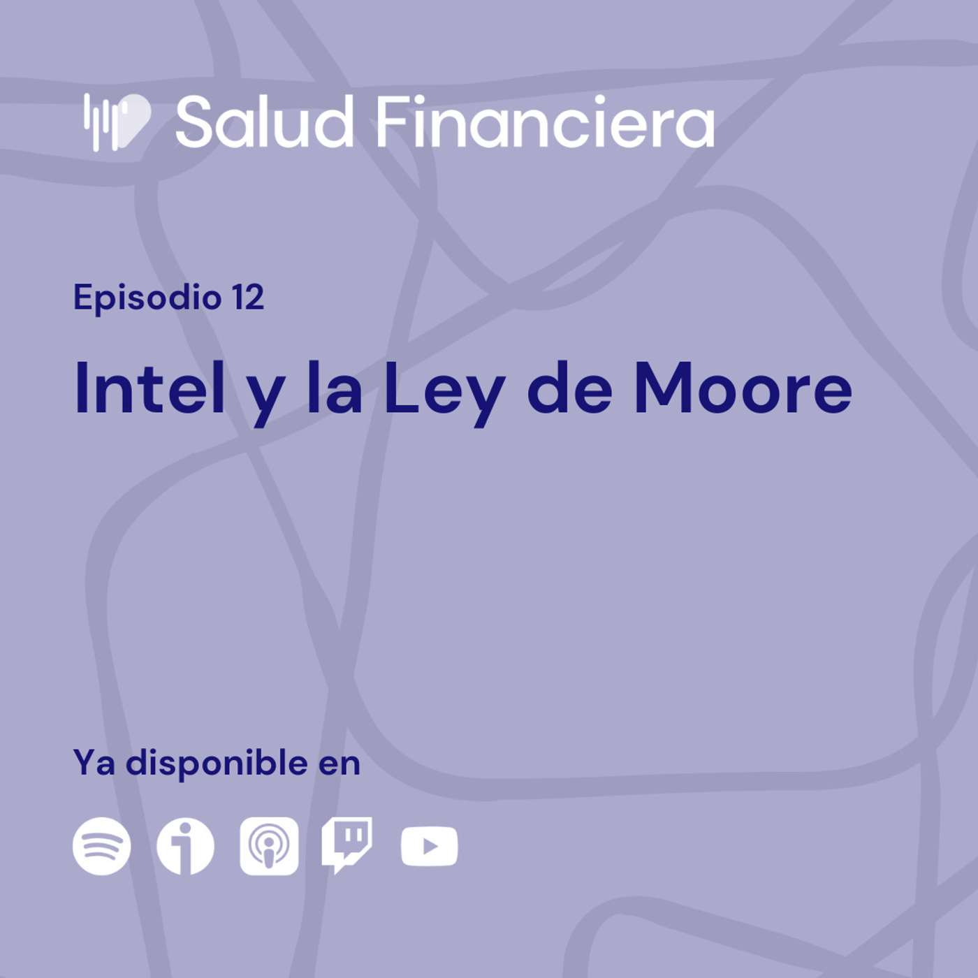 Salud Financiera #12: Intel, Moore y una Ley que lo cambiaría Todo