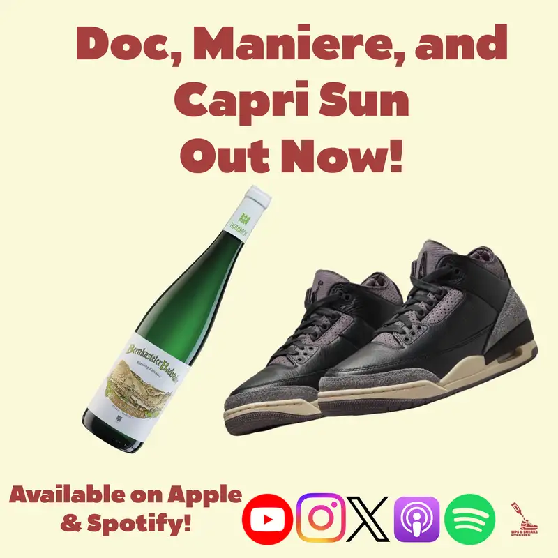 Doc, Maniere, and Capri Sun