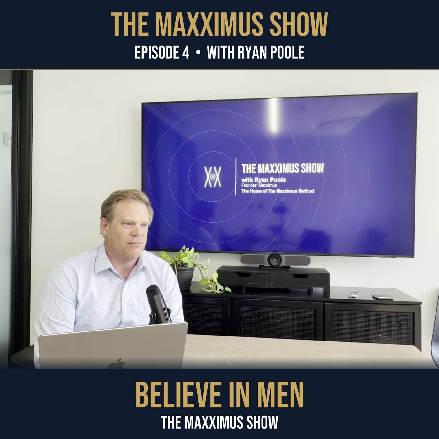 Believe In Men | The Maxximus Show Ep. 4 episode artwork