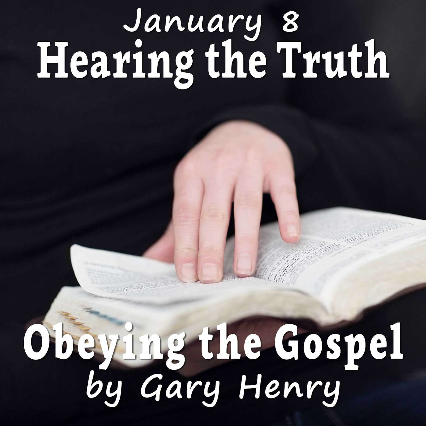 Hearing the Truth (January 8)