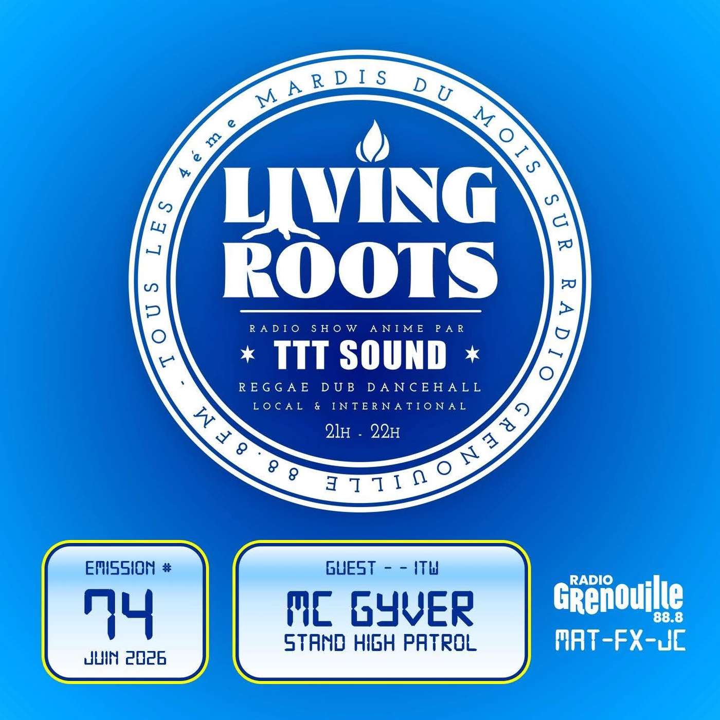 LIVING ROOTS #74 | MAC GYVER (STAND HIGH PATROL) episode artwork