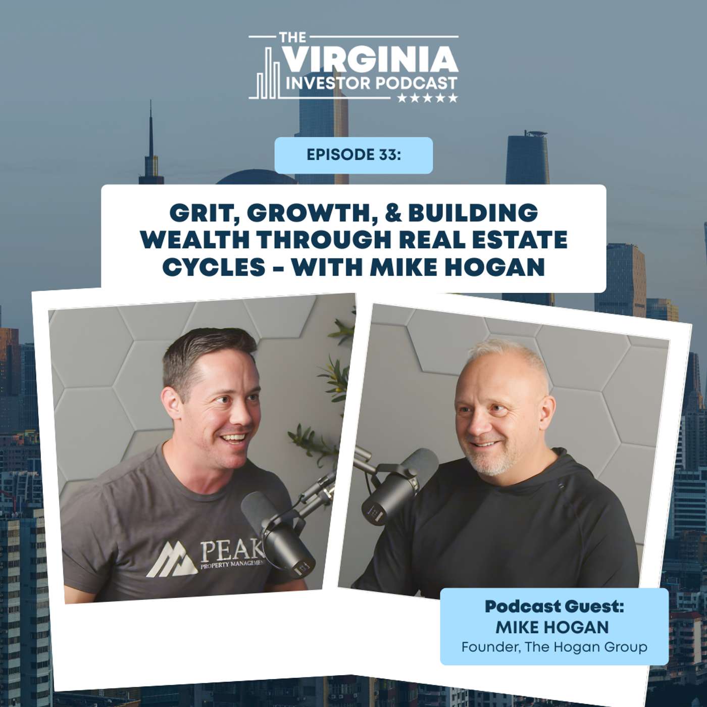 EP33:Grit, Growth, & Building Wealth Through Real Estate Cycles – with Mike Hogan