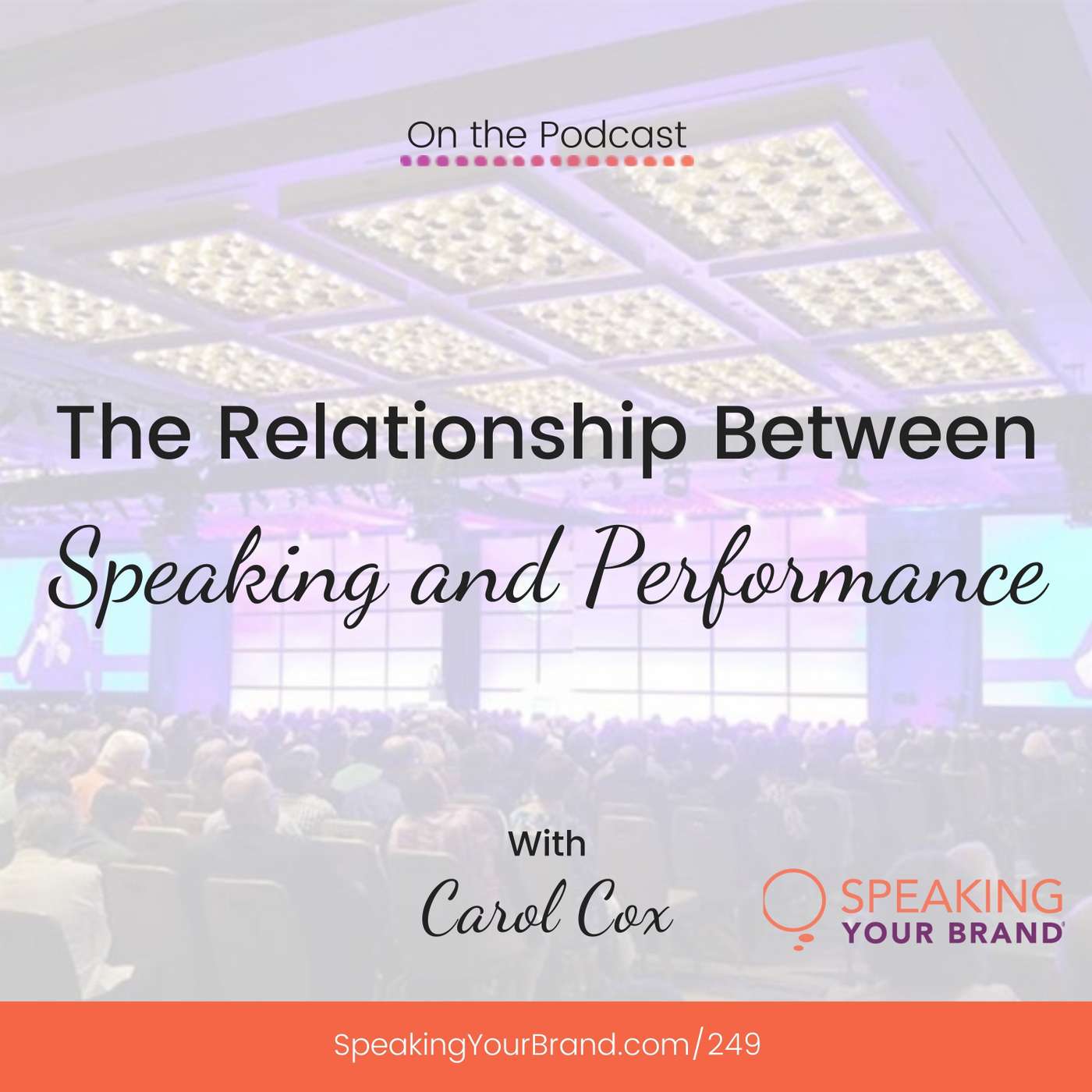 Speaking Your Brand: Public Speaking Tips and Strategies