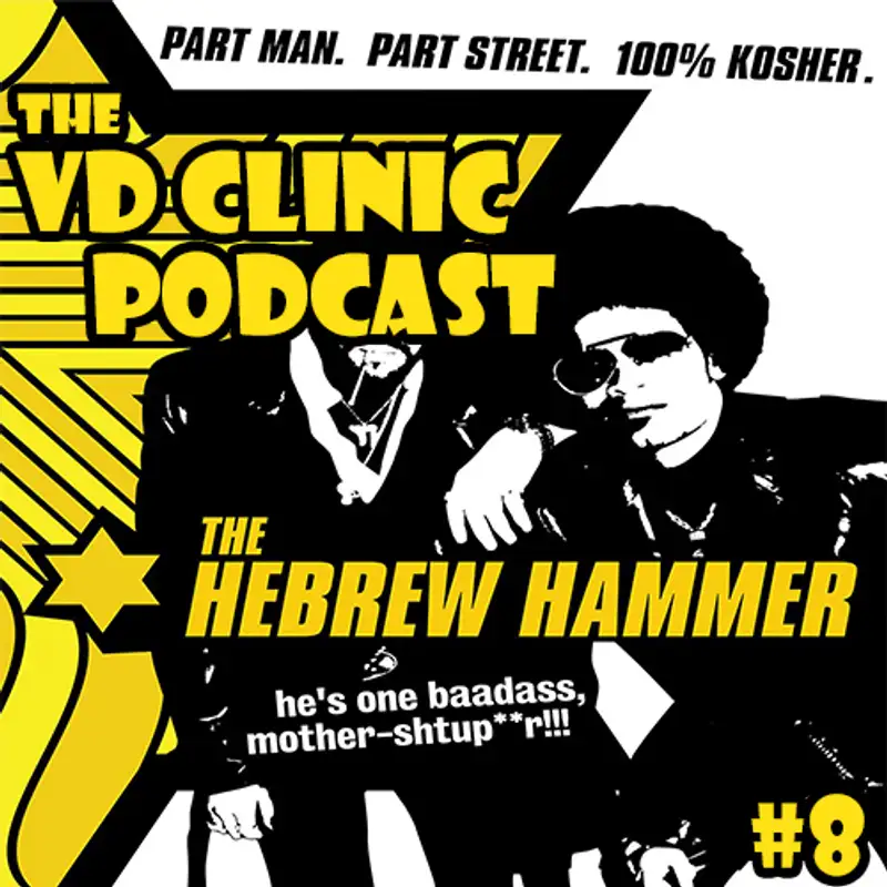 VD Clinic Episode 8: The Hebrew Hammer