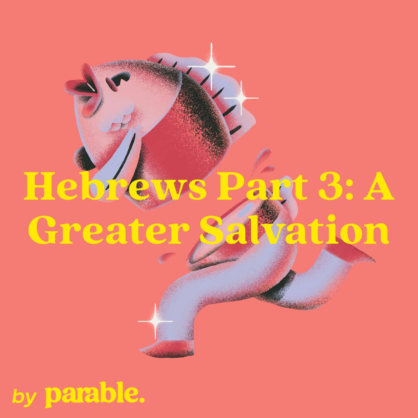 Hebrews Part 3: A Greater Salvation | Hebrews 2 | Hunter Hoover episode artwork