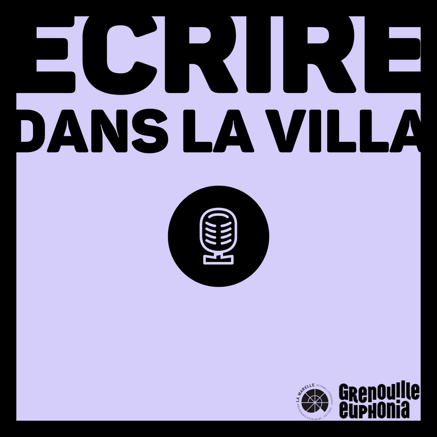 01. Camille de Chenay｜Ecrire dans la Villa