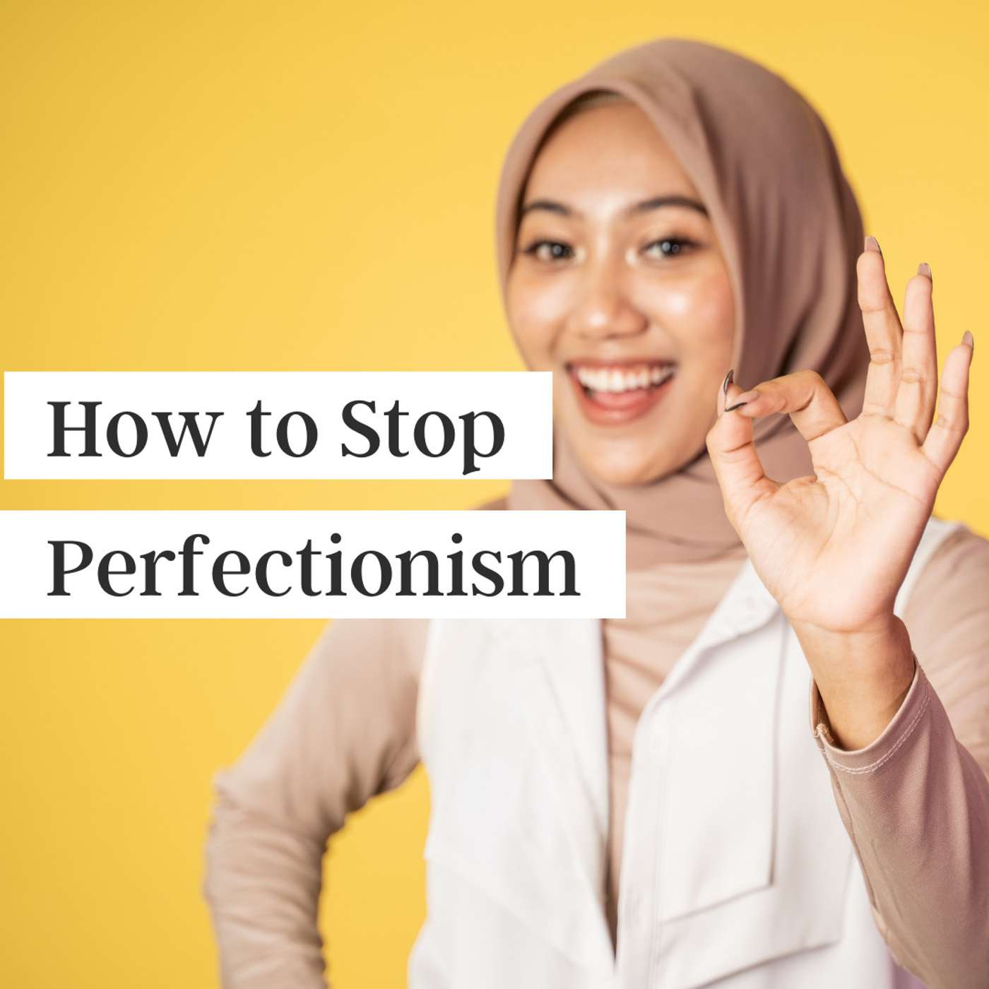 How to Stop Perfectionism episode artwork