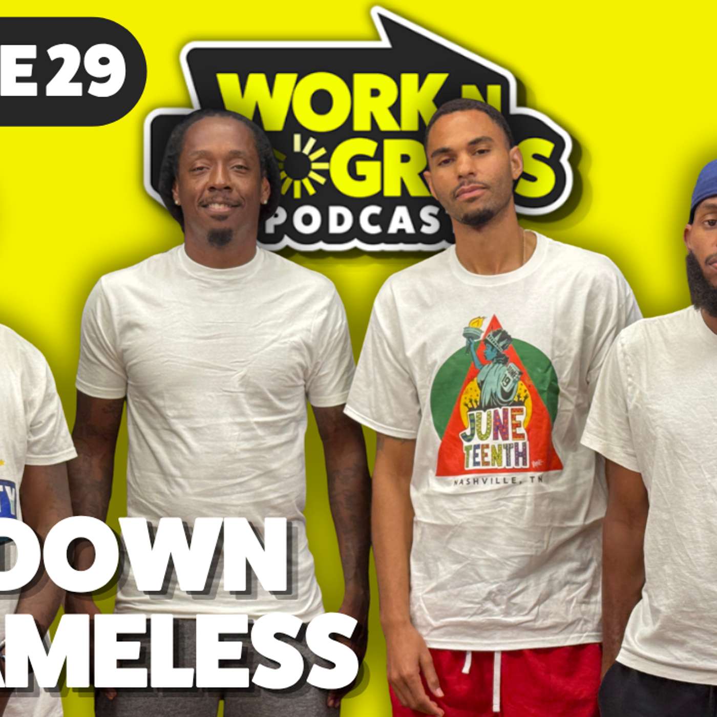 Facedown & Shameless | Starlito & Work N Progress Podcast Ep. 29 episode artwork