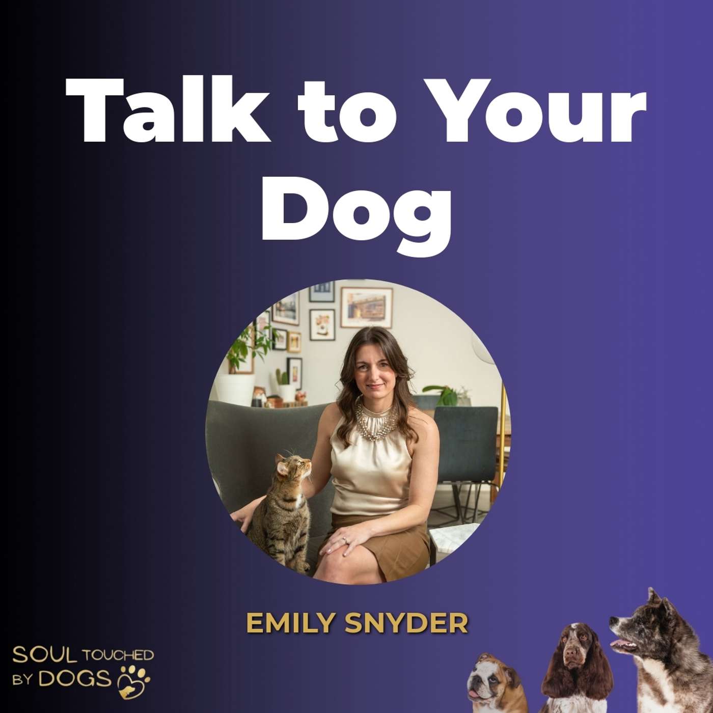 Animal Communication Opens Deeper Conversations with Your Dog | Emily Snyder episode artwork
