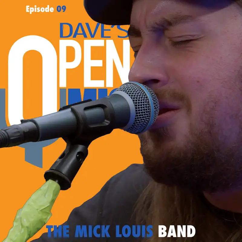 Dave's Open Mic EP 9: The Mick Louis Band