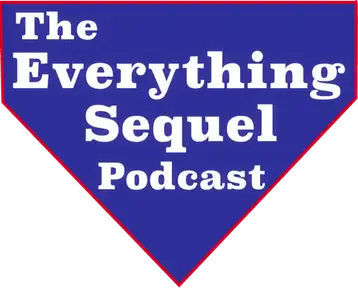 The Everything Sequel Podcast