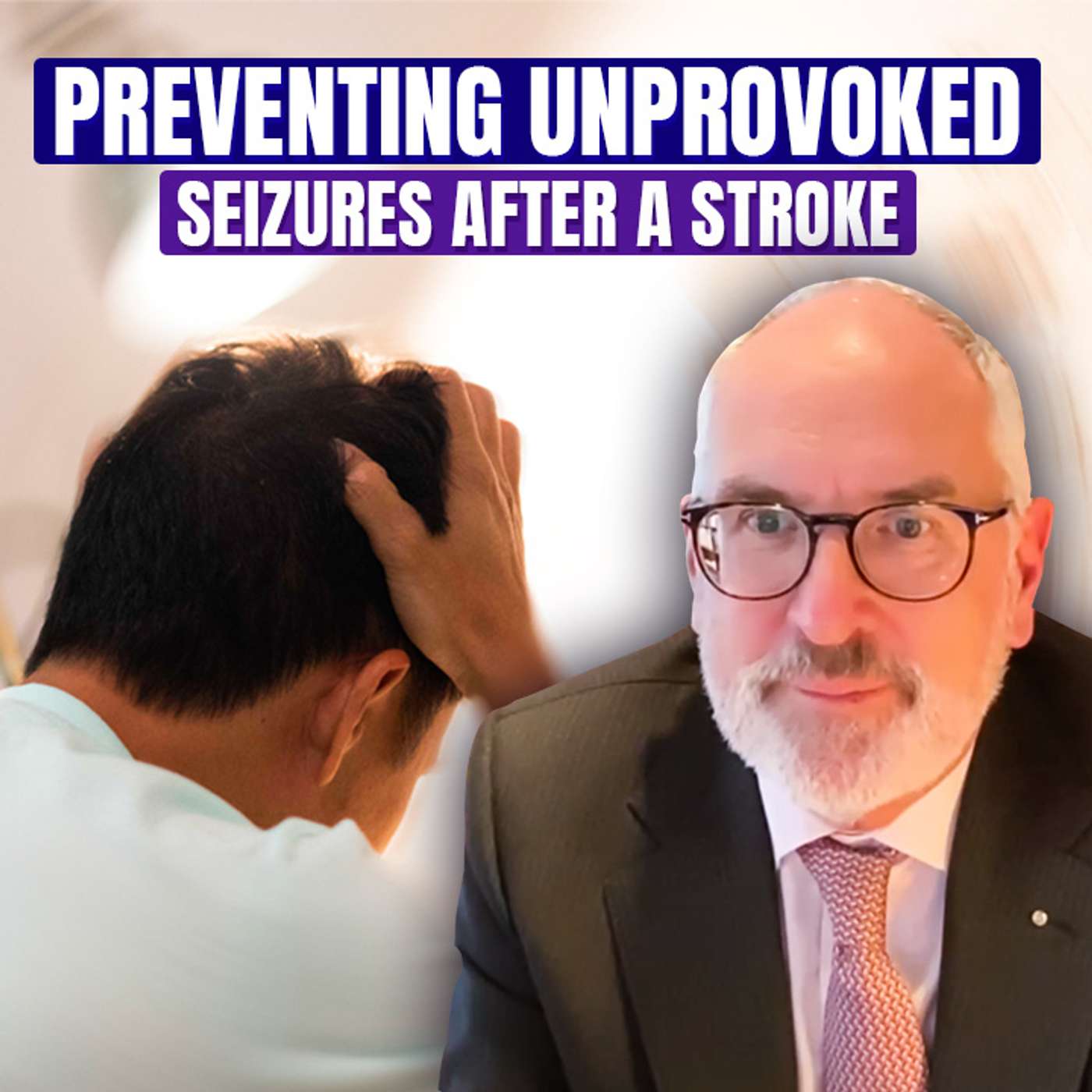 Preventing Unprovoked Seizures After A Stroke - Eugen Trinka episode artwork