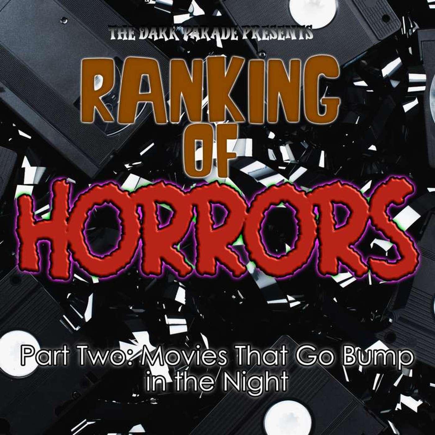 Ranking of Horrors Episode Two: Movies That Go Bump in the Night