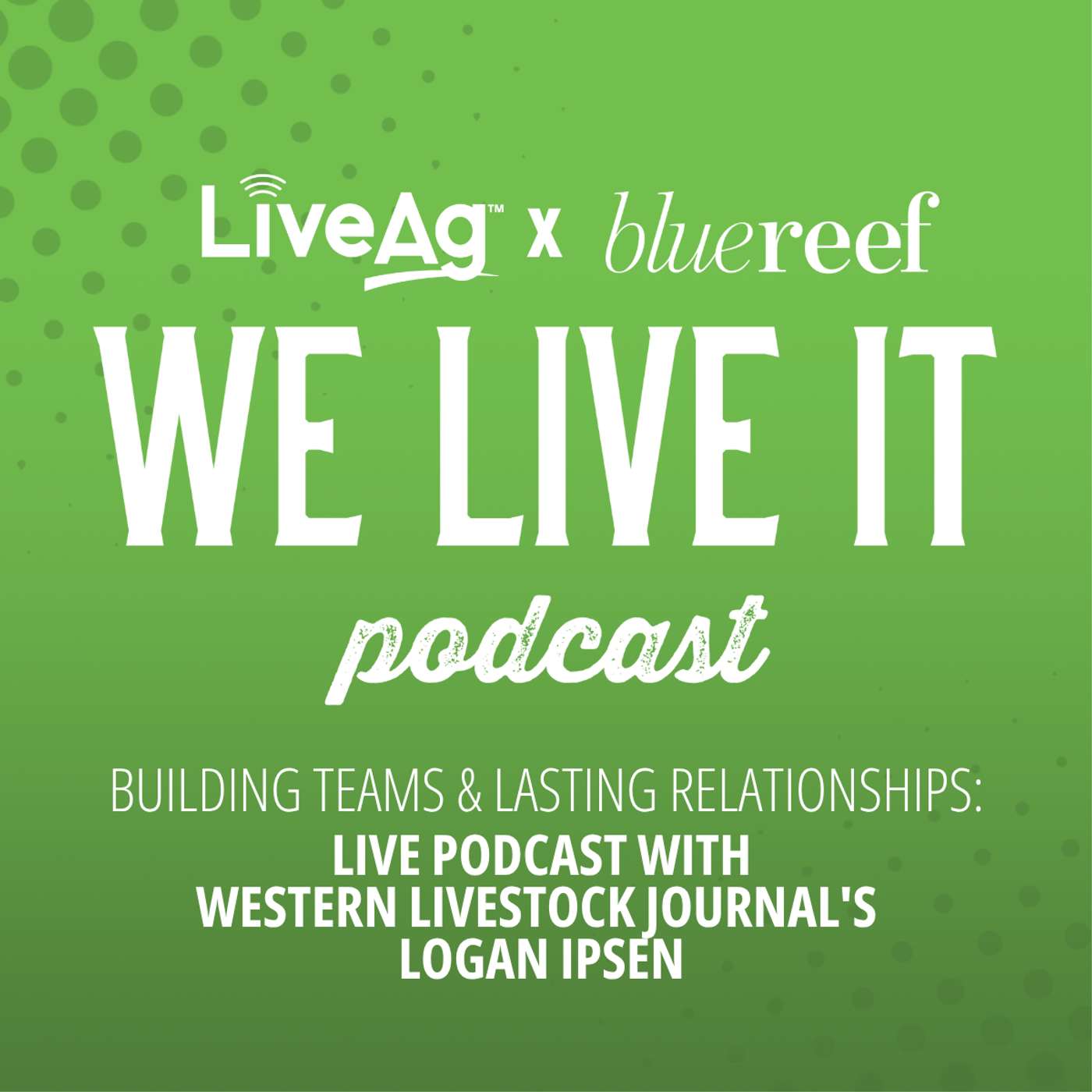 We Live It | LiveAg\'s Livestock Marketing Podcast